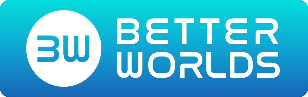 Better Worlds