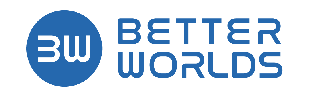 Better Worlds